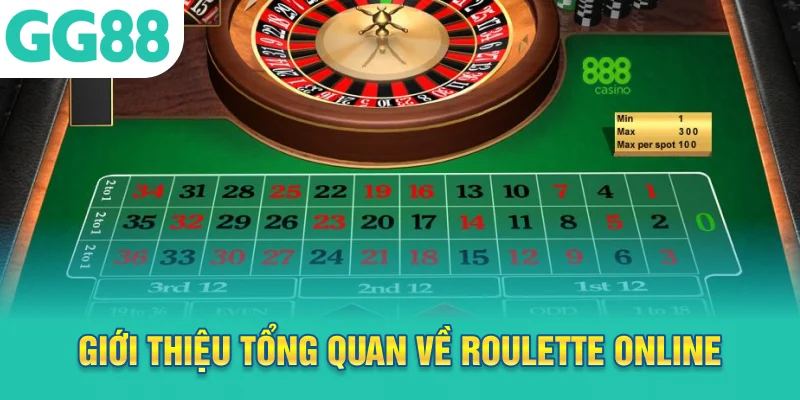 Giới thiệu tổng quan về Roulette online
